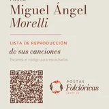 Gráfica oficial del sistema de postas folklóricas que incluye un QR para escuchar una lista de reproducción del artista Miguel Ángel Morelli